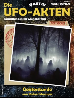 [UFO Akten 60] • Geisterstunde